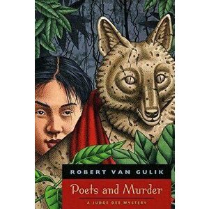 Poets and Murder: A Judge Dee Mystery, Paperback - Robert Van Gulik imagine