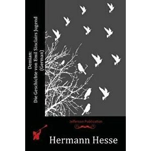 Demian: Die Geschichte Von Emil Sinclairs Jugend (German), Paperback - Hermann Hesse imagine