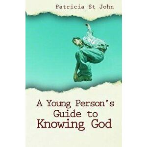 Young Person's Guide to Knowing God (PB), Paperback - Patricia St John imagine