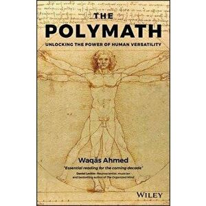 The Polymath: Unlocking the Power of Human Versatility, Hardcover - Waqas Ahmed imagine