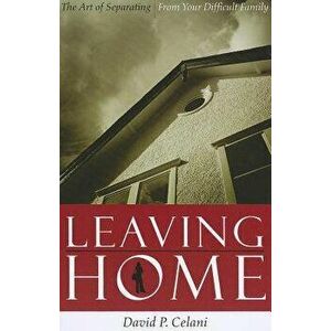 Leaving Home: Migration Yesterday and Today, Paperback - David Celani imagine