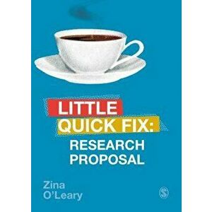 Research Proposal: Little Quick Fix, Paperback - Zina O'Leary imagine