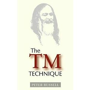 The TM Technique, Paperback - Peter Russell imagine
