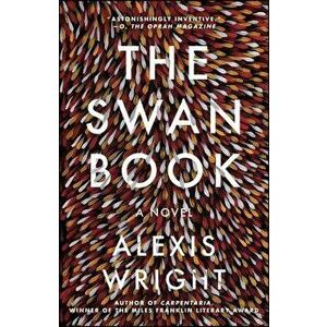 The Swan Book, Paperback - Alexis Wright imagine