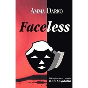 Faceless, Paperback - Amma Darko imagine