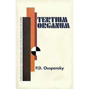 Tertium Organum, Paperback - P. D. Ouspensky imagine