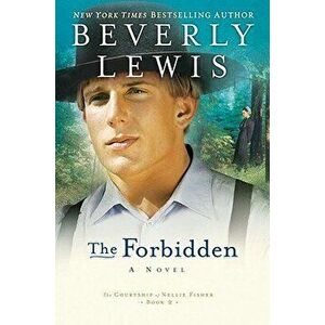 The Forbidden, Paperback - Beverly Lewis imagine
