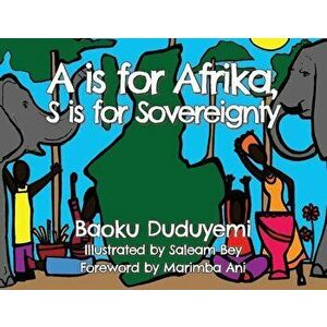 A is for Afrika, S Is for Sovereignty, Paperback - Baoku Duduyemi imagine