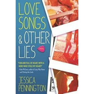 Love Songs & Other Lies, Paperback - Jessica Pennington imagine