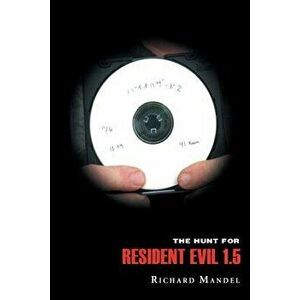The Hunt for Resident Evil 1.5, Paperback - Richard Mandel imagine