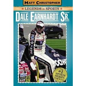 Dale Earnhardt Sr.: Matt Christopher Legends in Sports, Paperback - Matt Christopher imagine