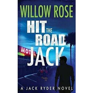 Hit the Road Jack, Paperback - Willow Rose imagine