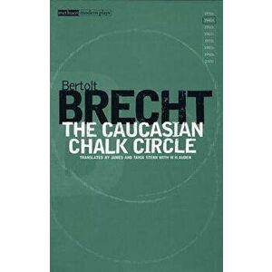The Caucasian Chalk Circle, Paperback - Bertolt Brecht imagine