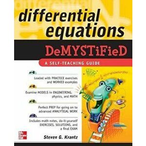 Differential Equations Demystified, Paperback - Steven G. Krantz imagine