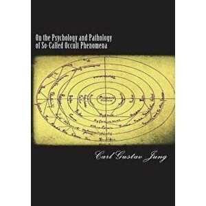 On the Psychology and Pathology of So-Called Occult Phenomena, Paperback - Carl Gustav Jung imagine