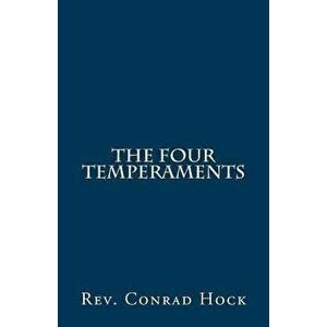 The Four Temperaments, Paperback - Rev Conrad Hock imagine