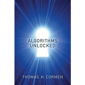 Algorithms Unlocked, Paperback - Thomas H. Cormen imagine