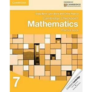 Cambridge Checkpoint Mathematics Practice Book 7, Paperback - Greg Byrd imagine