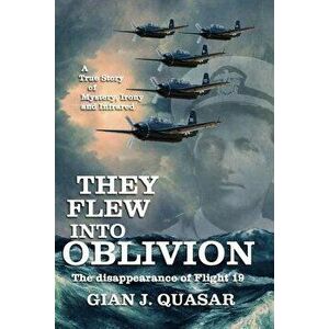 They Flew Into Oblivion, Paperback - Gian J. Quasar imagine