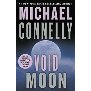 Void Moon, Hardcover - Michael Connelly imagine