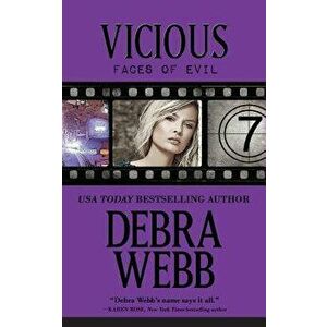 Vicious: The Faces of Evil Series: Book 7, Paperback - Debra Webb imagine