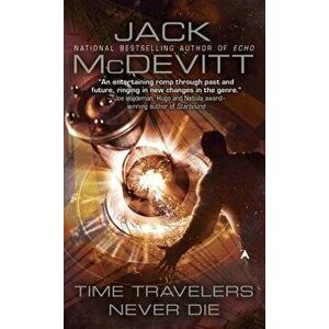 Time Travelers Never Die - Jack McDevitt imagine