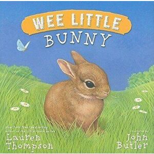 Wee Little Bunny, Hardcover - Lauren Thompson imagine