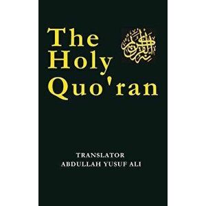 The Holy Qur'an, Hardcover - Abdullah Yusuf Ali imagine