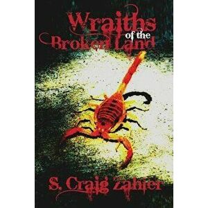 Wraiths of the Broken Land, Paperback - S. Craig Zahler imagine