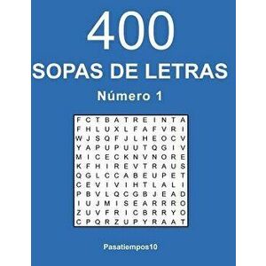 400 Sopas de Letras En Espa ol - N. 1, Paperback - Pasatiempos10 imagine