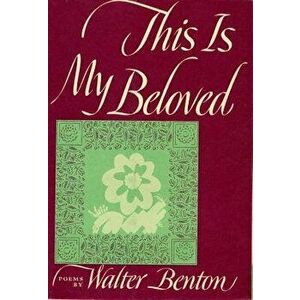 This Is My Beloved, Hardcover - Walter Benton imagine
