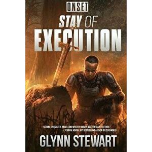 Onset: Stay of Execution, Paperback - Glynn Stewart imagine