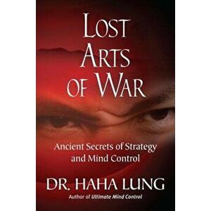 Lost Art of War, Paperback - Dr Haha Lung imagine