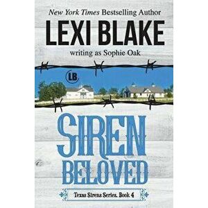 Siren Beloved (Texas Sirens Book 4), Paperback - Lexi Blake imagine