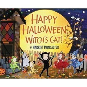 Happy Halloween, Witch's Cat!, Hardcover - Harriet Muncaster imagine