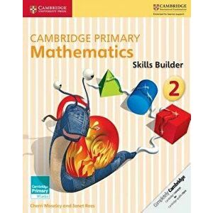 Cambridge Primary Mathematics Skills Builder 2, Paperback - Cherri Moseley imagine