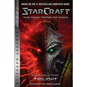 Starcraft: The Dark Templar Saga #3: Twilight, Paperback - Christie Golden imagine