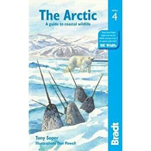The Arctic: A Guide to Coastal Wildlife, Paperback - Tony Soper imagine