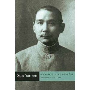 Sun Yat-Sen, Paperback - Marie-Claire Bergere imagine