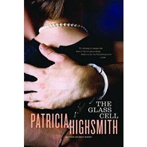 The Glass Cell, Paperback - Patricia Highsmith imagine