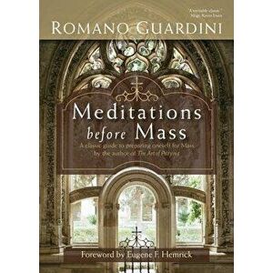 Meditations Before Mass, Paperback - Romano Guardini imagine