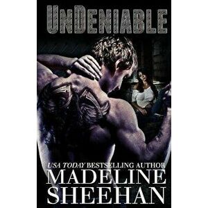 Undeniable, Paperback - Madeline Sheehan imagine