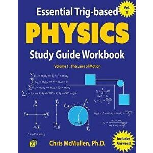 Essential Trig-Based Physics Study Guide Workbook: The Laws of Motion, Paperback - Chris McMullen imagine