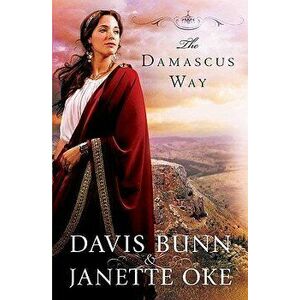 The Damascus Way, Paperback - Janette Oke imagine