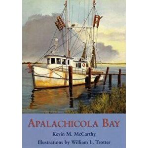 Apalachicola Bay, Paperback - Kevin M. McCarthy imagine