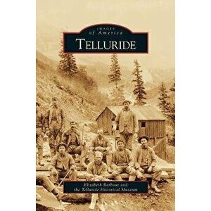 Telluride, Hardcover - Elizabeth Barbour imagine