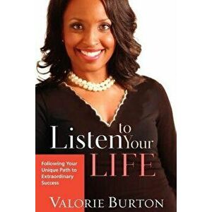 Listen to Your Life - Burton imagine