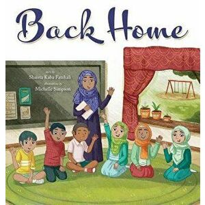 Back Home, Hardcover - Shaista Kaba Fatehali imagine