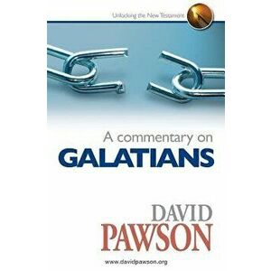 A Commentary on Galatians, Paperback - David Pawson imagine