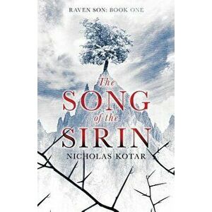 The Song of the Sirin, Paperback - Nicholas Kotar imagine